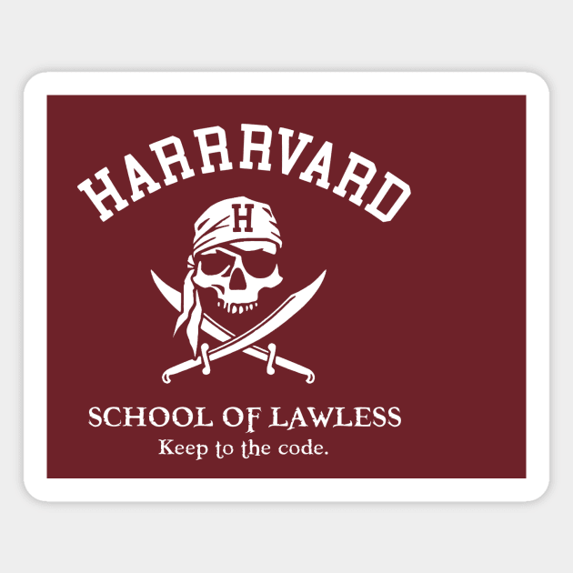 Harrrvard - School Of Lawless Magnet by Bigfinz